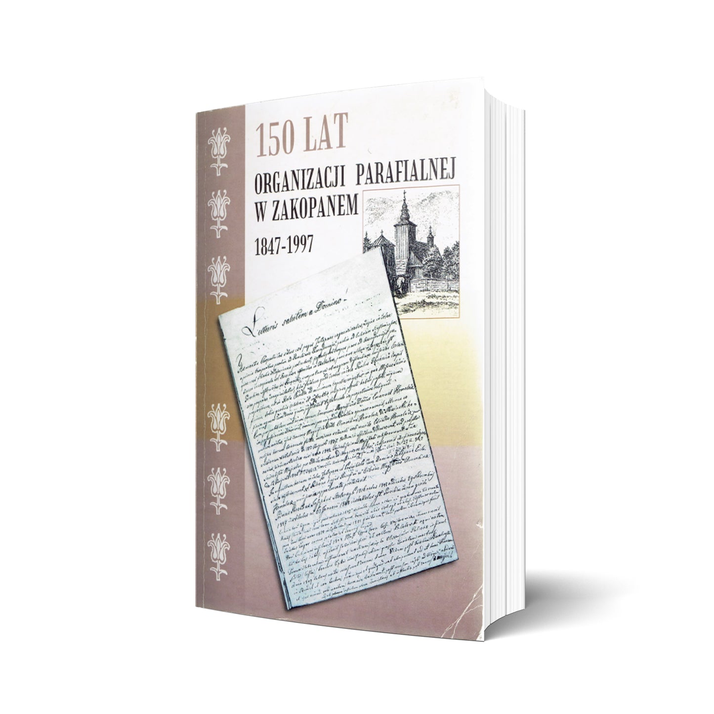 150 lat organizacji parafialnej w Zakopanem 1847-1997