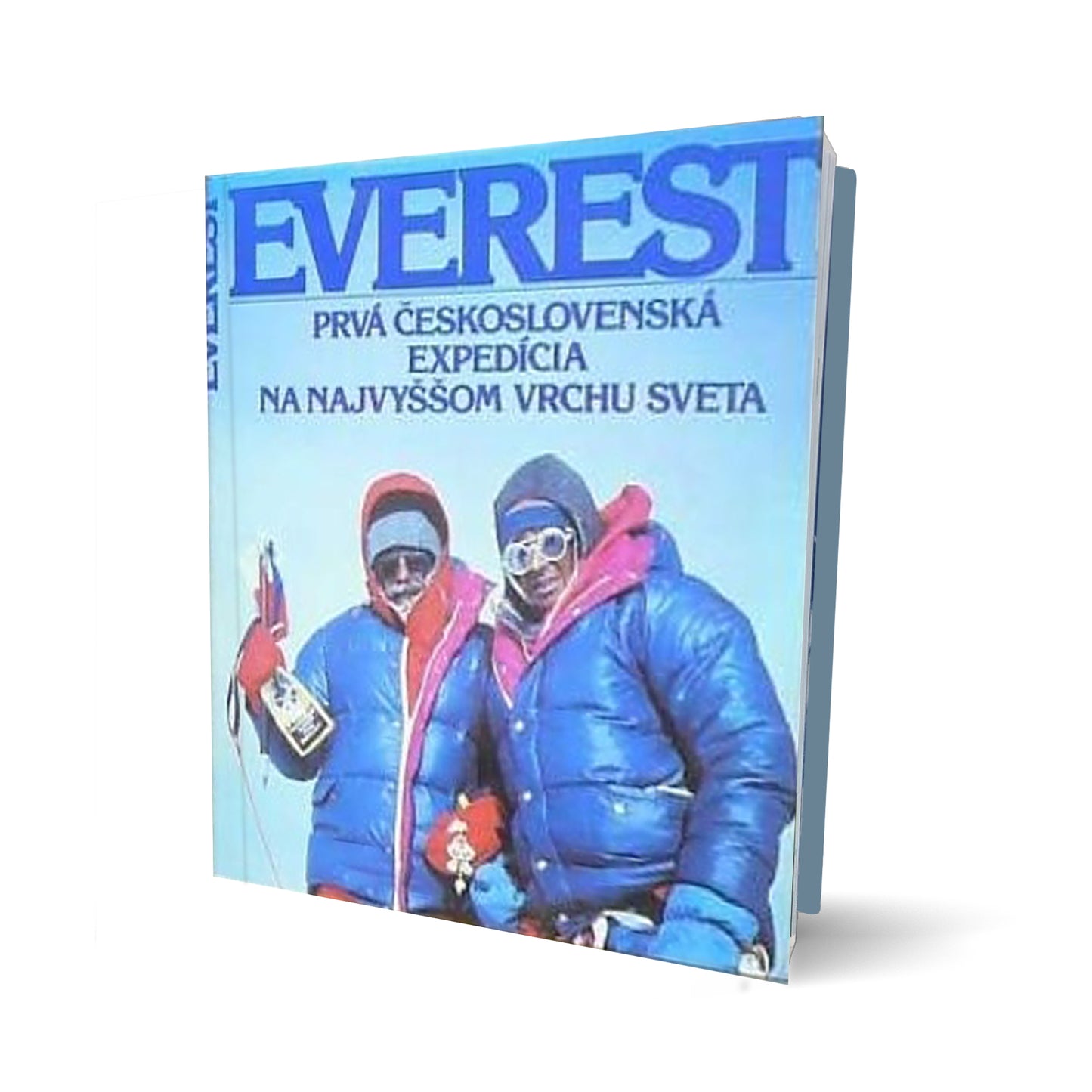 Everest. Prva Ceskoslovenska Exepdicia na najvyssom vrchu sveta