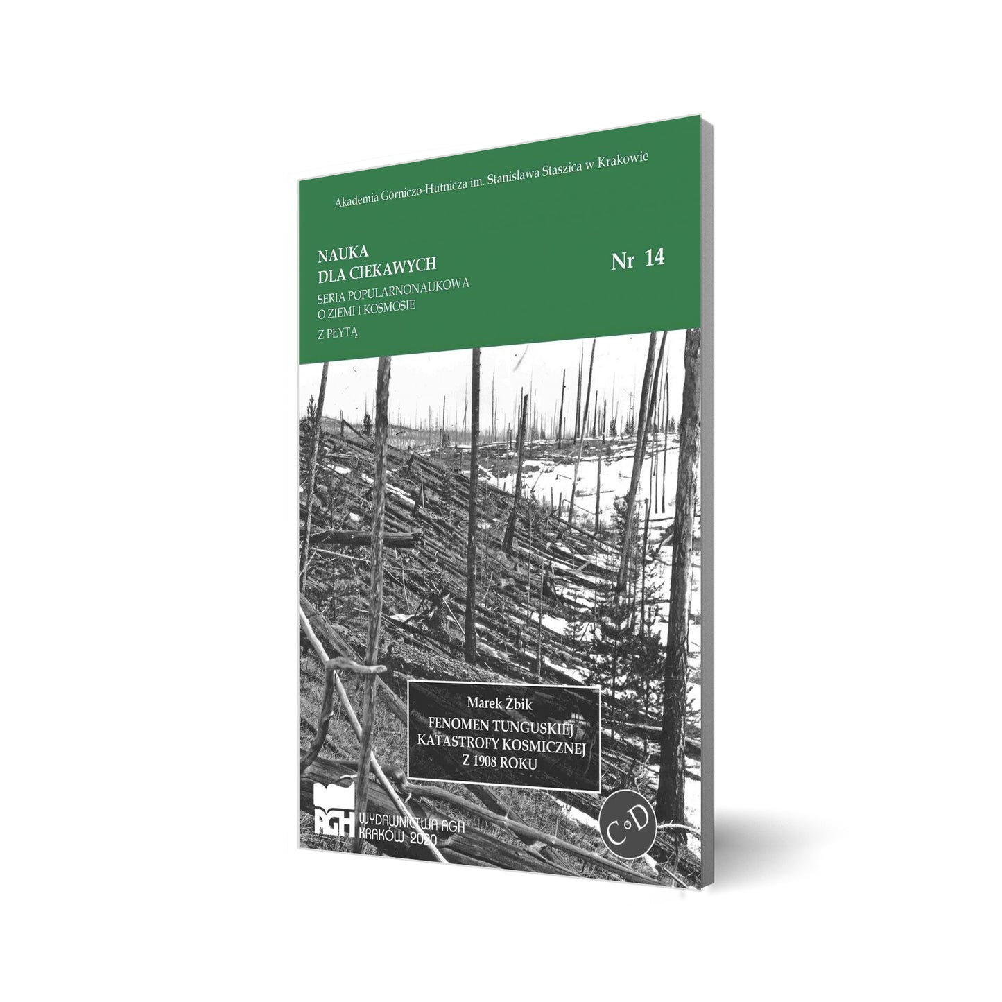 Nauka dla ciekawych. Fenomen tunguskiej katastrofy kosmicznej z 1908 roku. Nr 14