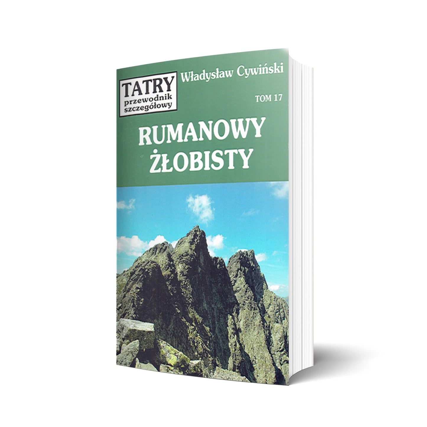 Tatry. Przewodnik szczegółowy, tom 17. Rumanowy Żłobisty