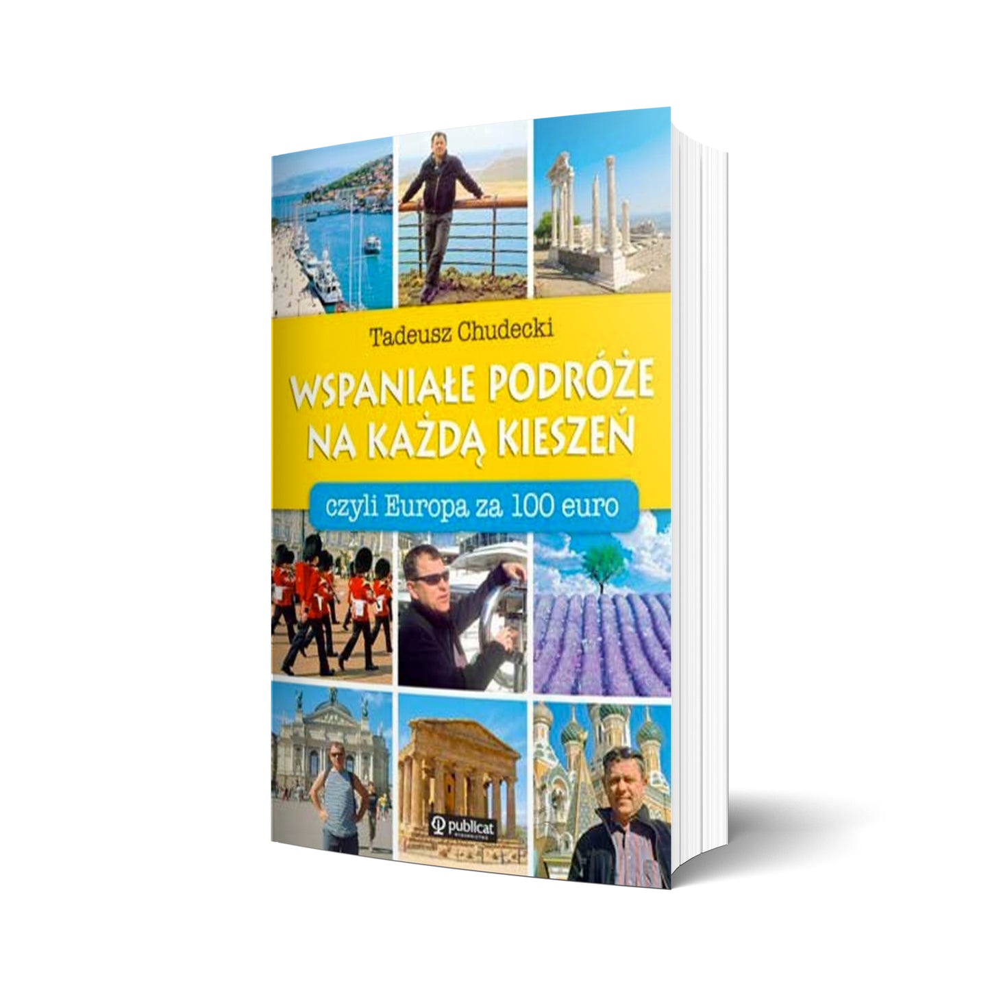 Wspaniałe podróże na każdą kieszeń, czyli Europa za 100 euro