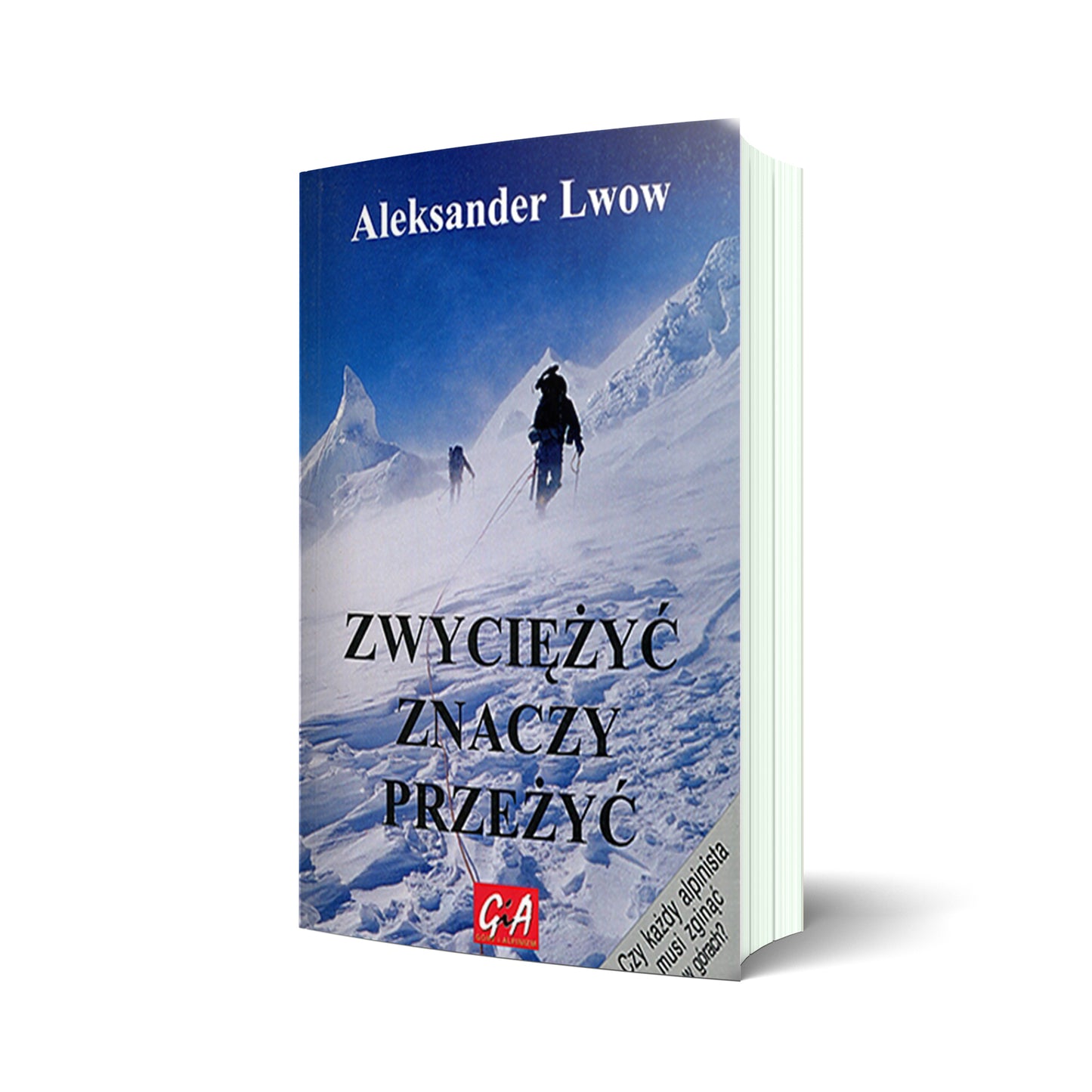 Zwyciężyć znaczy przeżyć