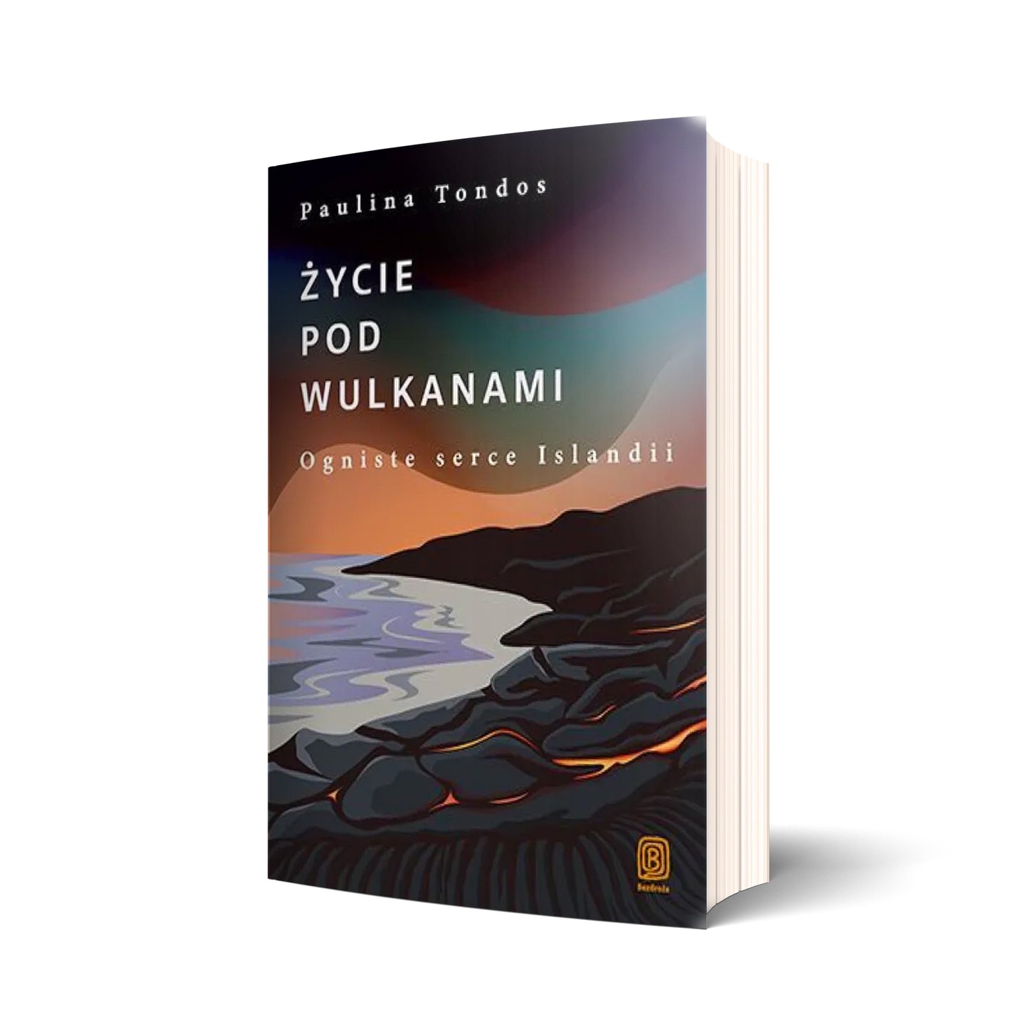 Życie pod wulkanami. Ogniste serce Islandii (z autografem autorki)