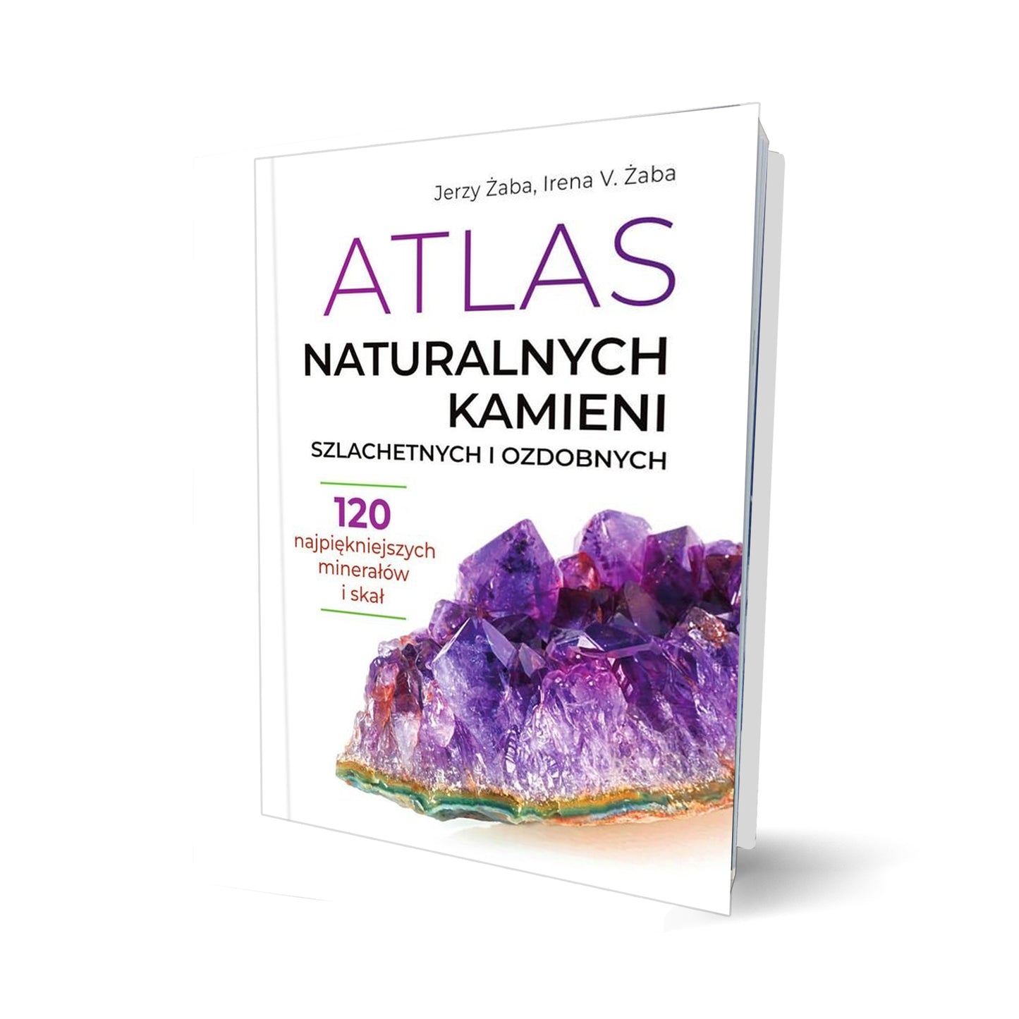 Atlas naturalnych kamieni szlachetnych i ozdobnych
