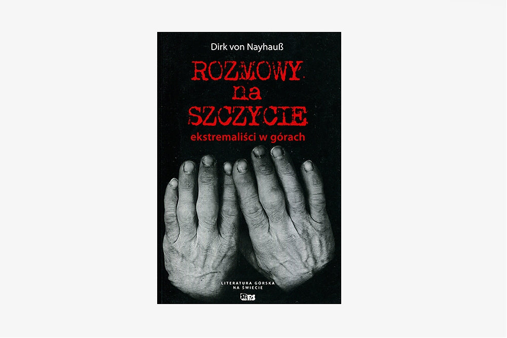 Rozmowy na szczycie. Ekstremaliści w górach