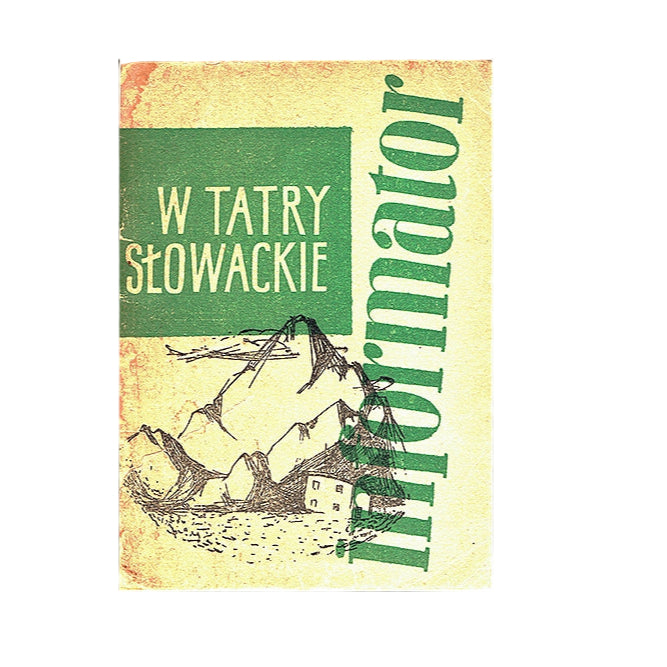 W Tatry Słowackie. Informator