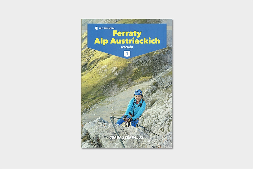 Ferraty Alp Austriackich. Tom 1. Wschód