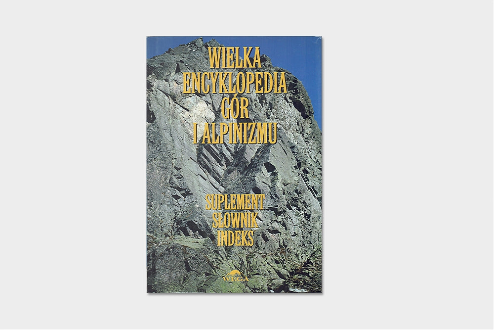 Wielka Encyklopedia Gór i Alpinizmu VII tom Suplement, słownik i indeks