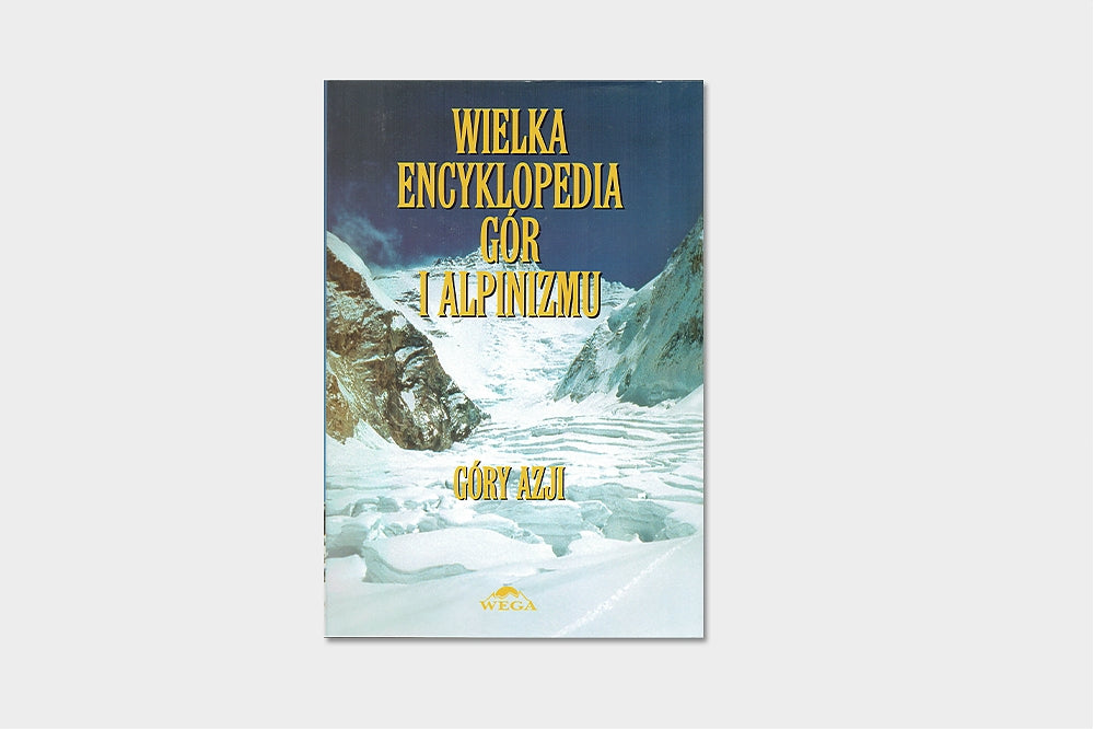 Wielka Encyklopedia Gór i Alpinizmu II tom Góry Azji