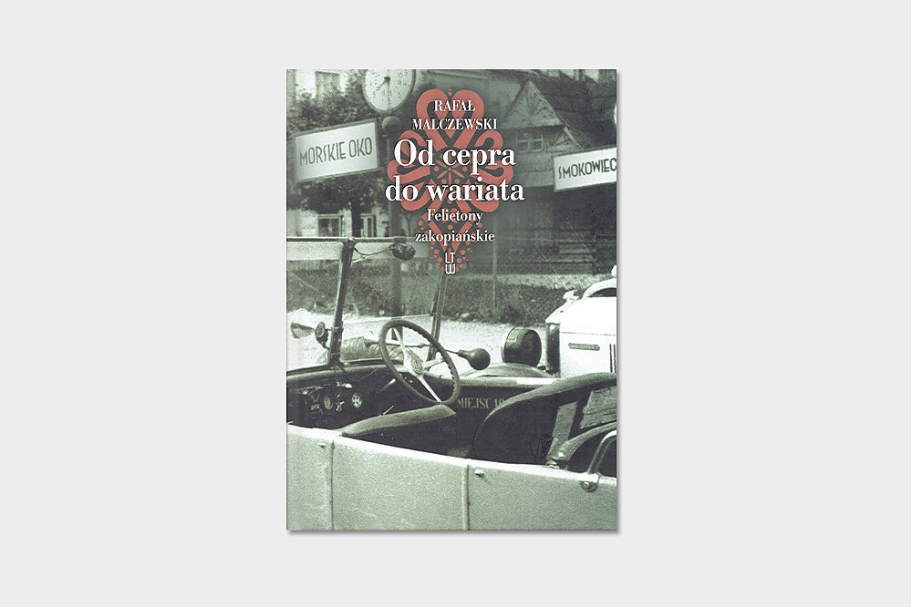 Od cepra do wariata. Felietony zakopiańskie
