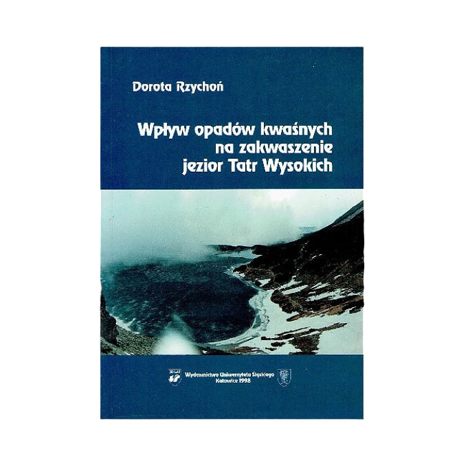 Wpływ opadów kwaśnych na zakwaszenie jezior Tatr Wysokich