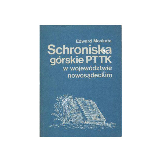 Schroniska górskie PTTK w województwie nowosądeckim