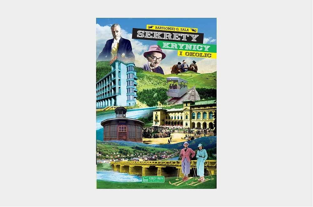 Sekrety Krynicy i okolic
