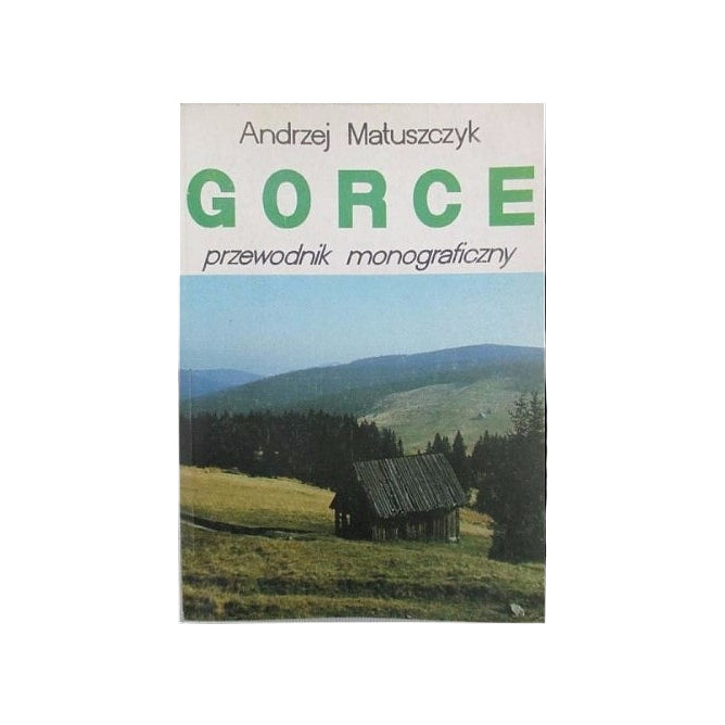 Gorce. Przewodnik monograficzny