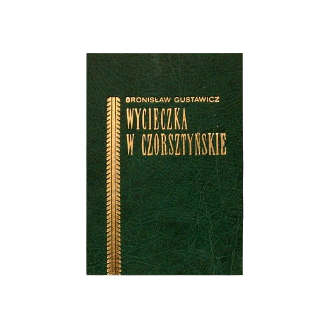 Wycieczka w Czorsztyńskie