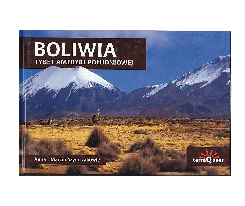 Boliwia. Tybet Ameryki Południowej