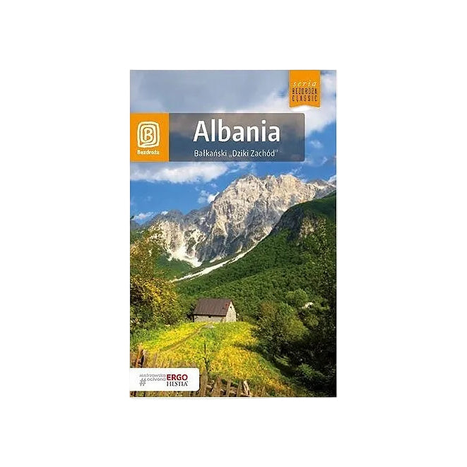 Albania. Bałkański "Dziki Zachód". Wydanie 3