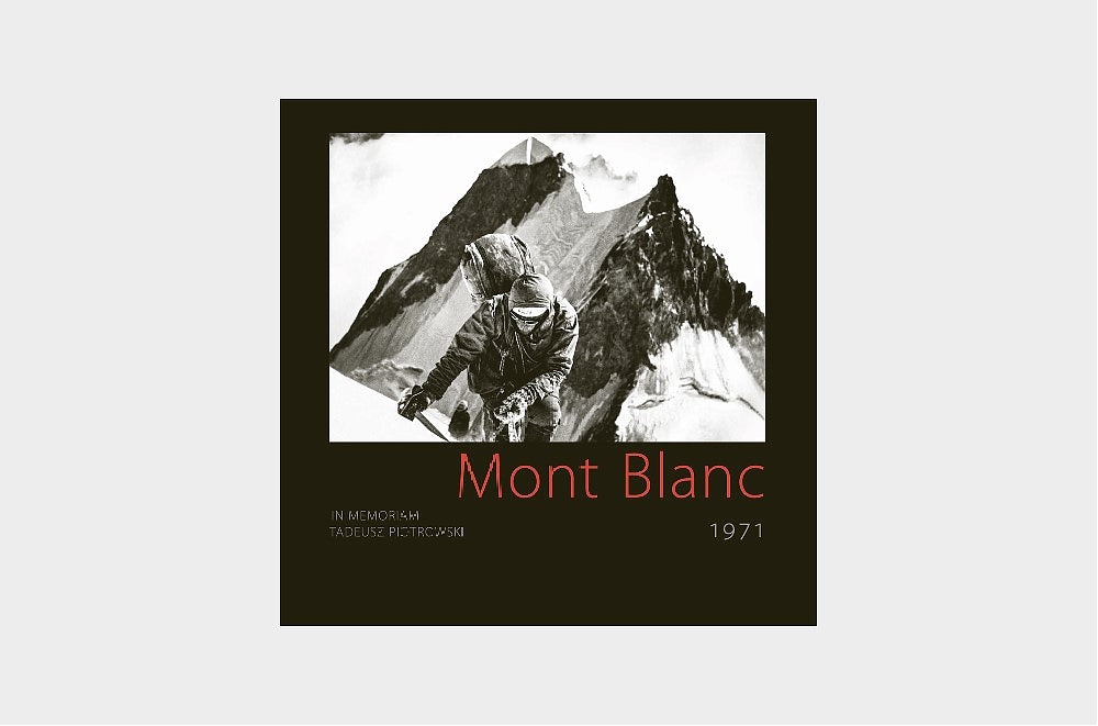 Mont Blanc 1971. In memoriam Tadeusz Piotrowski