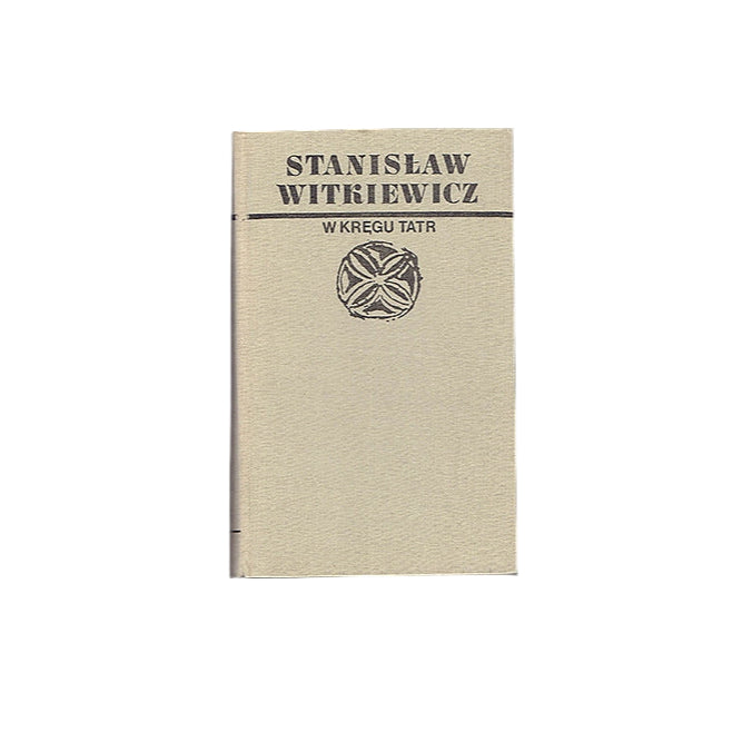 W kręgu Tatr tom 1