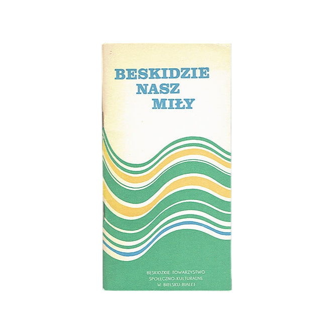 Beskidzie nasz miły