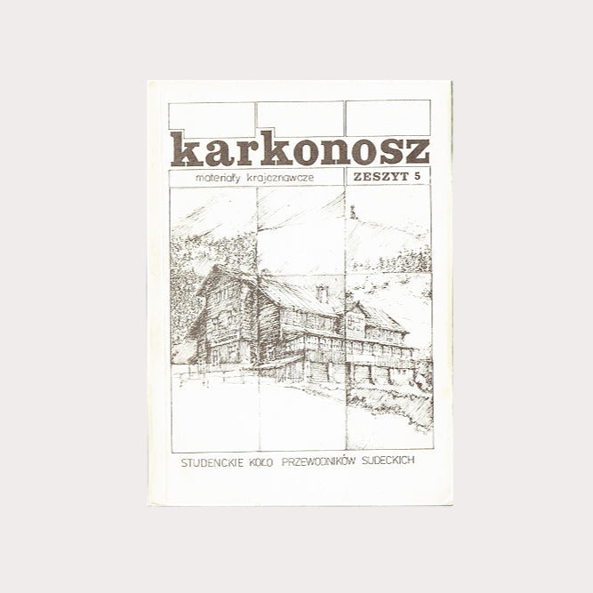 Karkonosz. Sudeckie materiały krajoznawcze nr 5