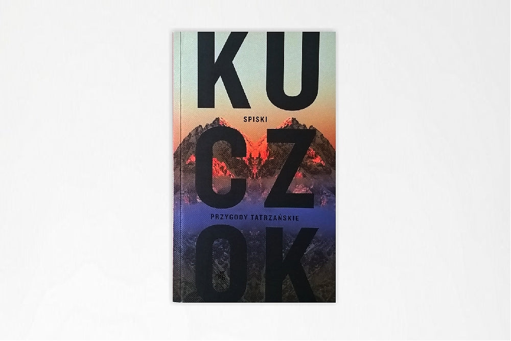 Spiski. Przygody tatrzańskie