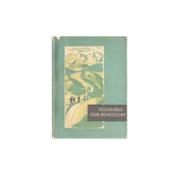 Podhalański szlak wolnościowy