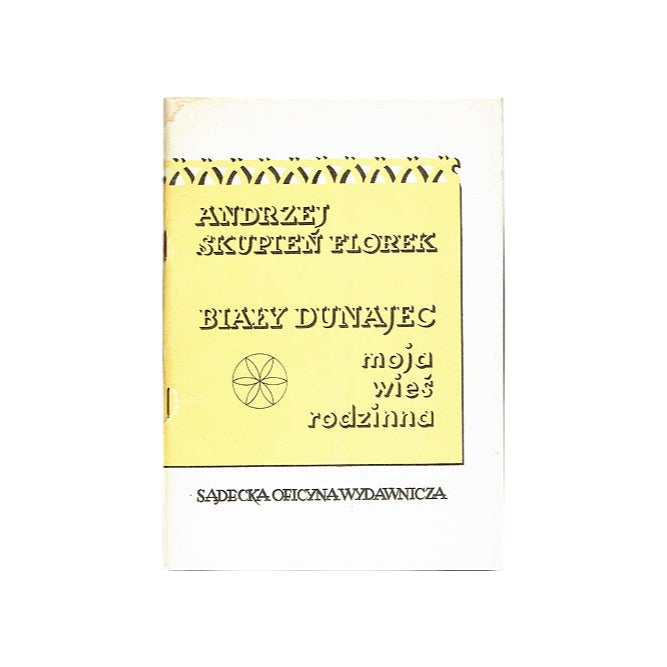 Biały Dunajec moja wieś rodzinna