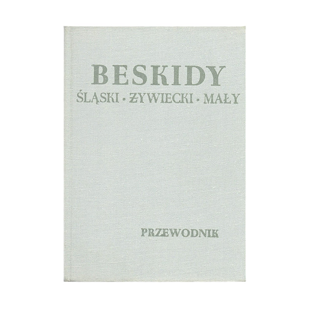 Beskidy. Śląski - Żywiecki - Mały i Makowski (część zachodnia) Wyd. III