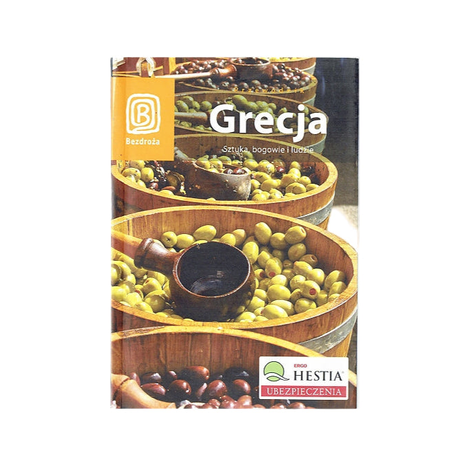 Grecja. Sztuka, bogowie i ludzie