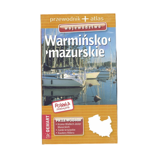 Warmińsko-mazurskie. Przewodnik + atlas