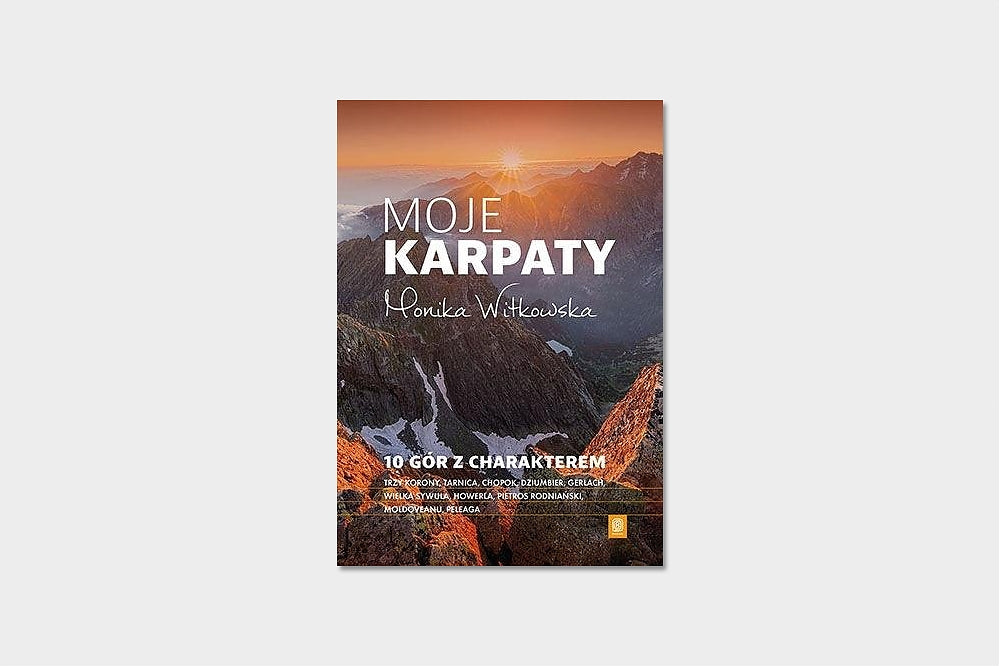 Moje Karpaty. 10 gór z charakterem