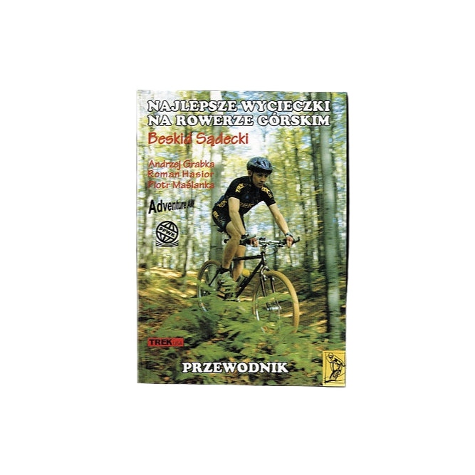 Beskid Sądecki. Najlepsze wycieczki na rowerze górskim. Przewodnik