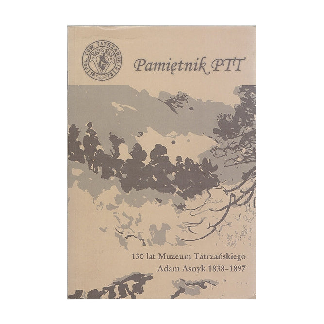 Pamiętnik PTT. Tom 27. 130 lat Muzeum Tatrzańskiego, Adam Asnyk 1838-1897