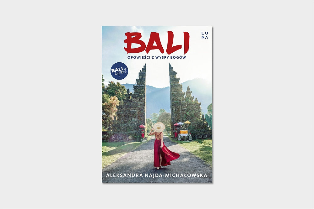 Bali. Opowieści z Wyspy Bogów