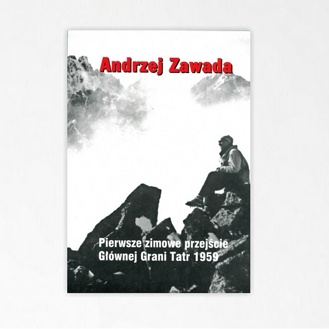 Pierwsze zimowe przejście Głównej Grani Tatr 1959