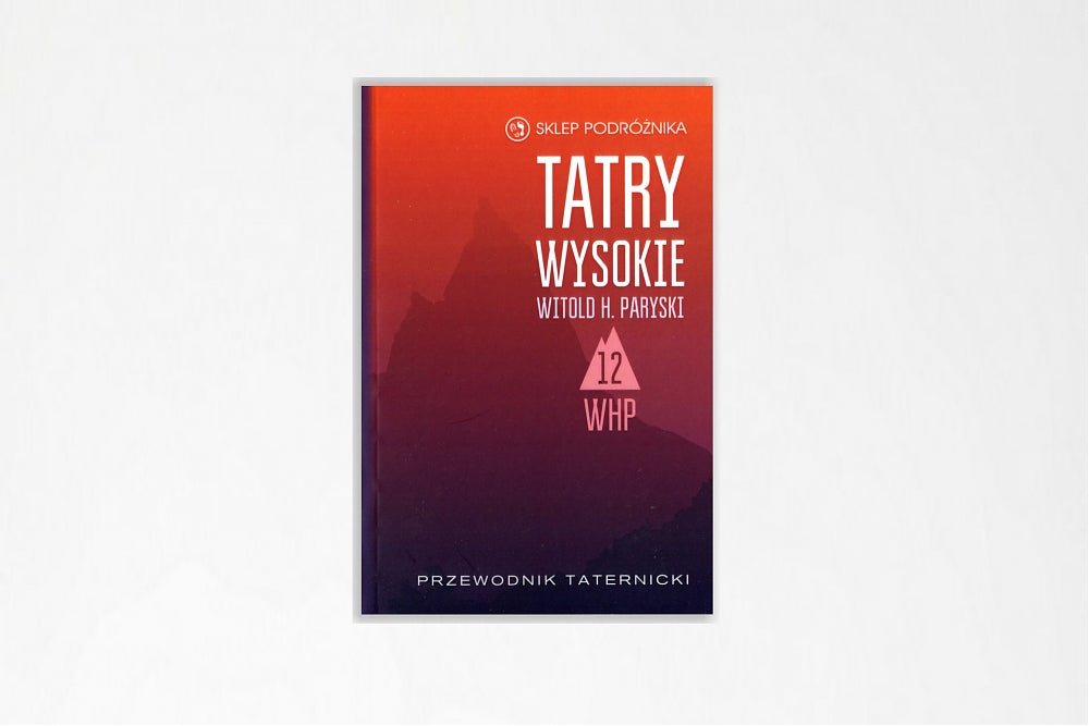 Tatry Wysokie. Cz. 12. Wschodnia Batyżowiecka Przełęcz – Litworowa Przełęcz. Przewodnik taternicki