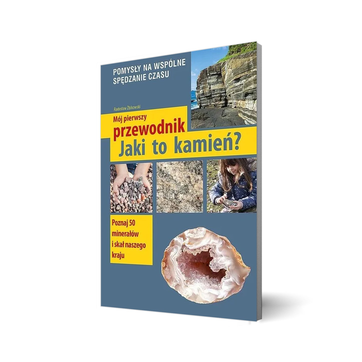 Mój pierwszy przewodnik. Jaki to kamień?