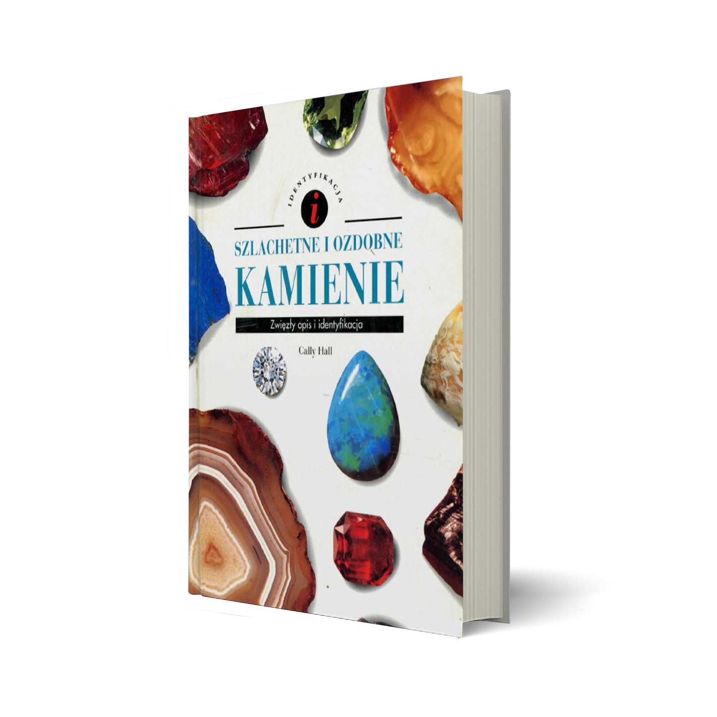 Szlachetne i ozdobne kamienie. Zwięzły opis i identyfikacja.