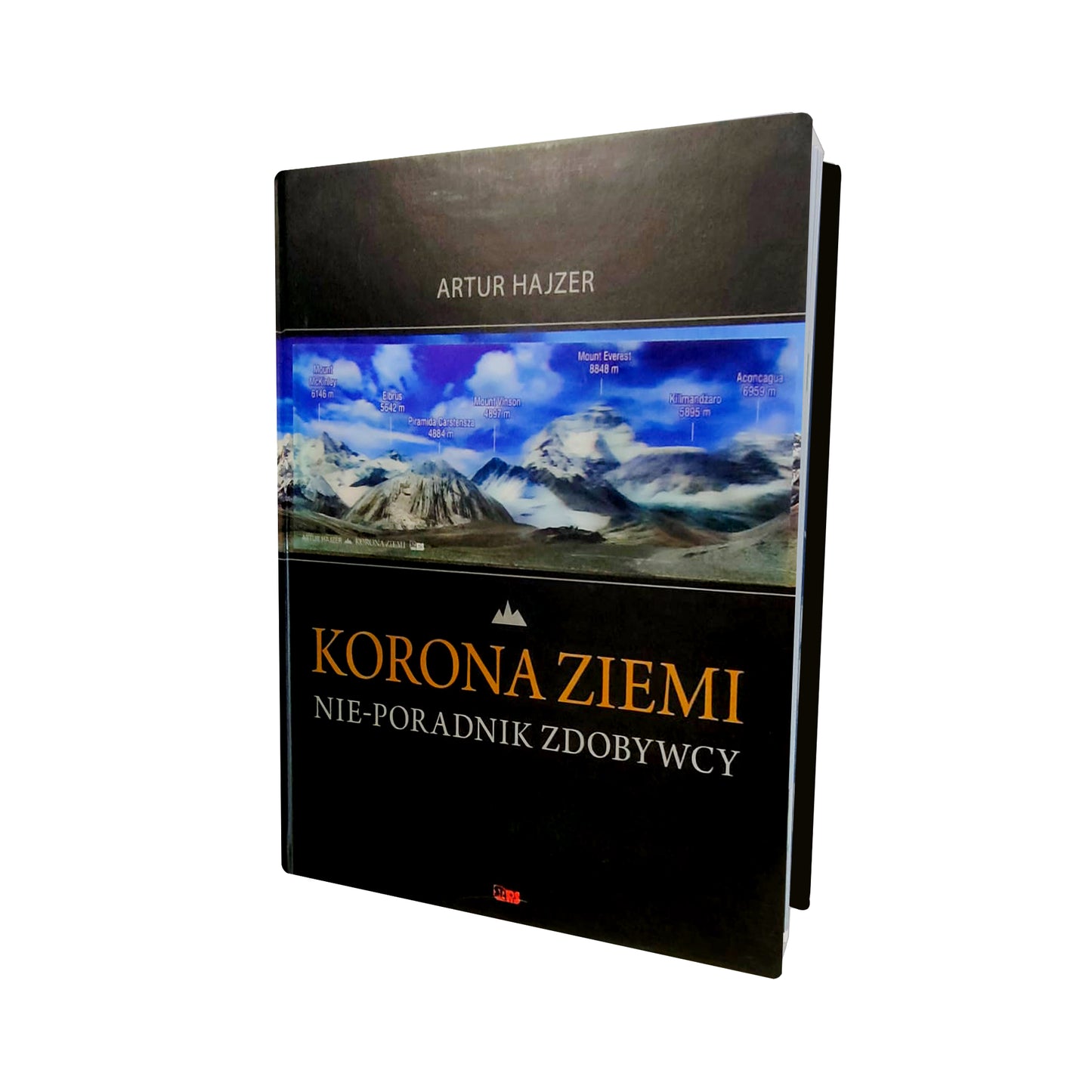 Korona Ziemi. Nie-poradnik zdobywcy