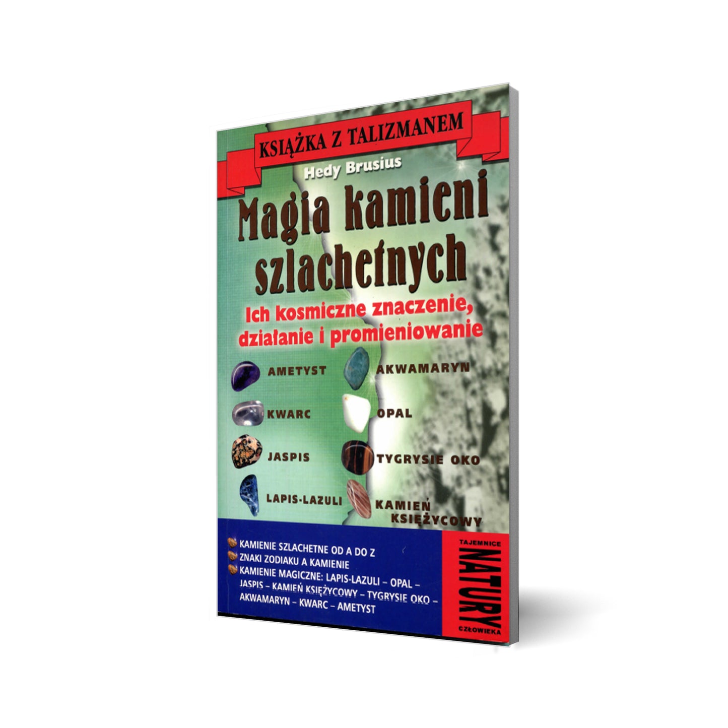 Magia kamieni szlachetnych. Ich kosmiczne znaczenie, działanie i promieniowanie