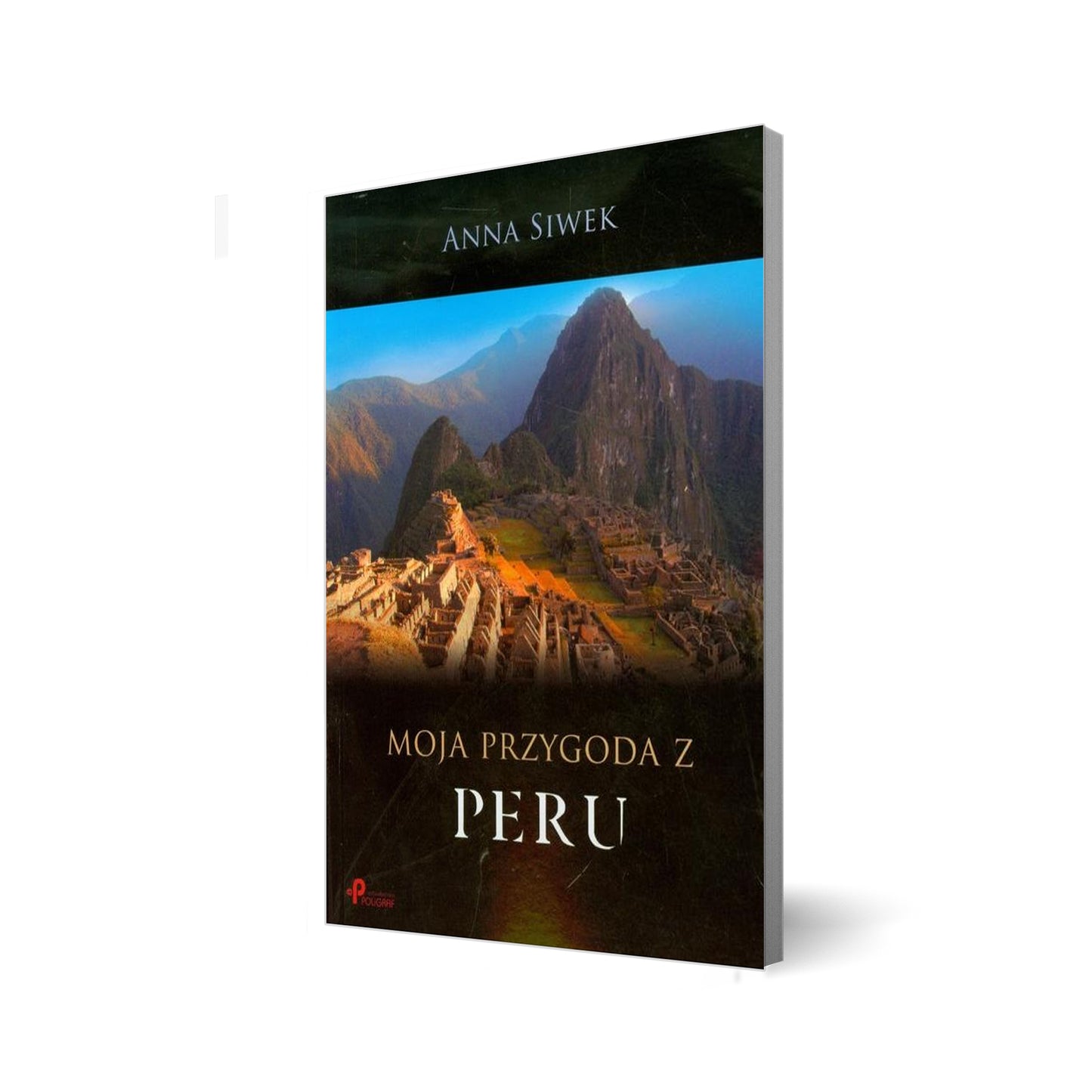Moja przygoda z Peru