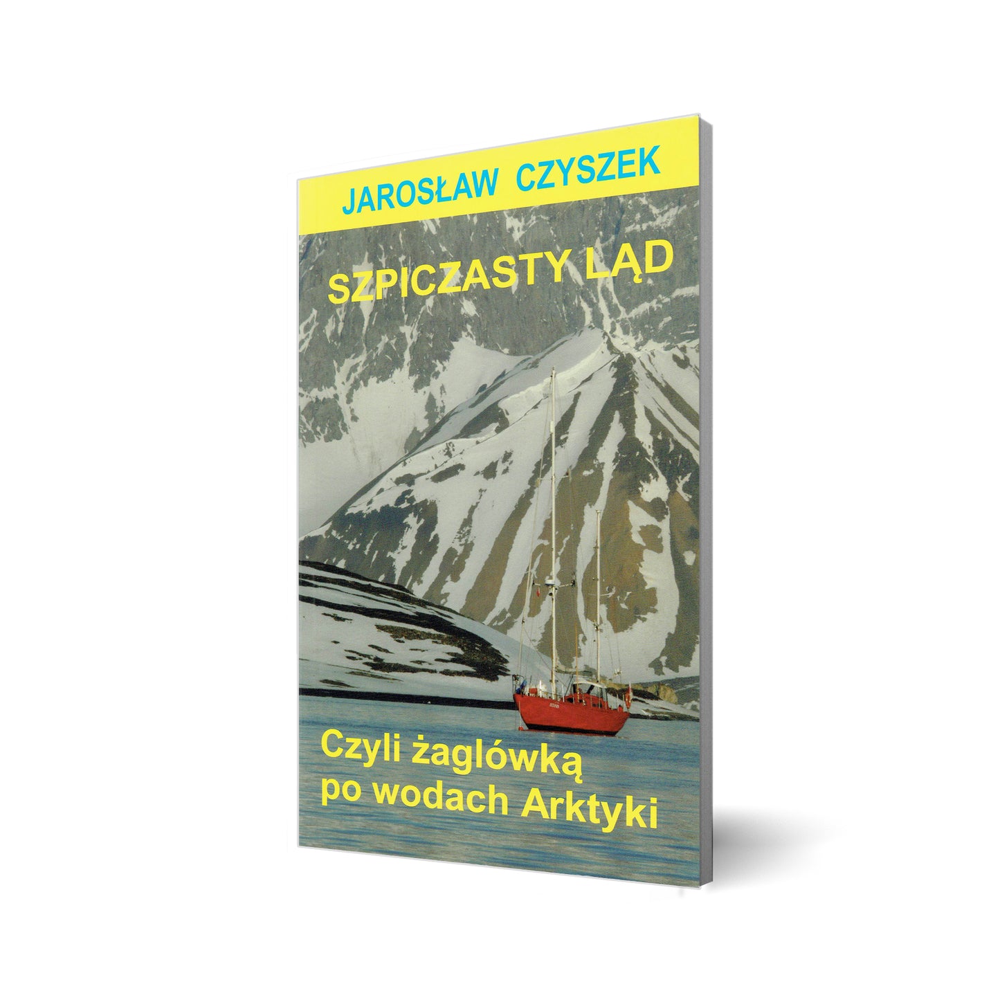 Szpiczasty ląd czyli żaglówką po wodach Arktyki