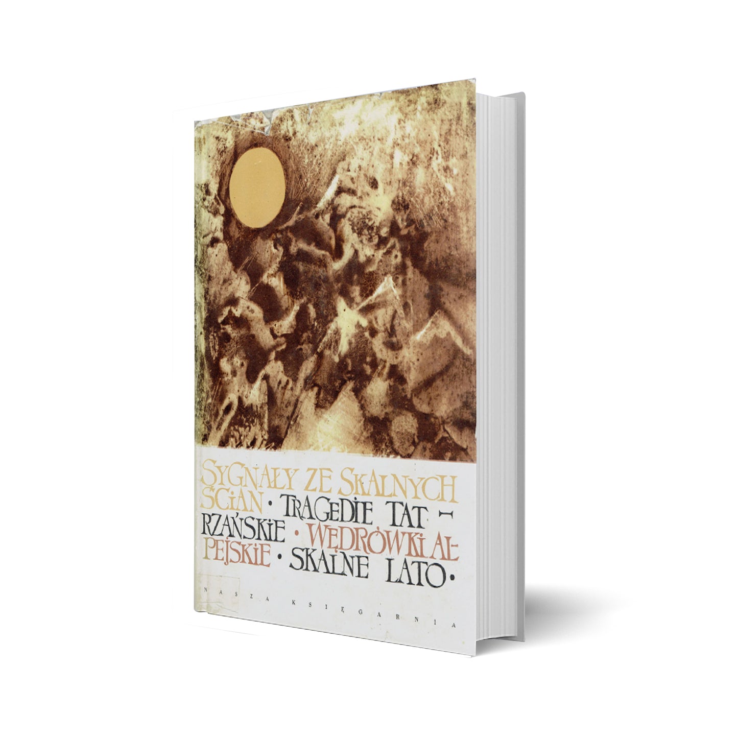 Sygnały ze skalnych ścian, tragedie tatrzańskie, wędrówki alpejskie, skalne lato