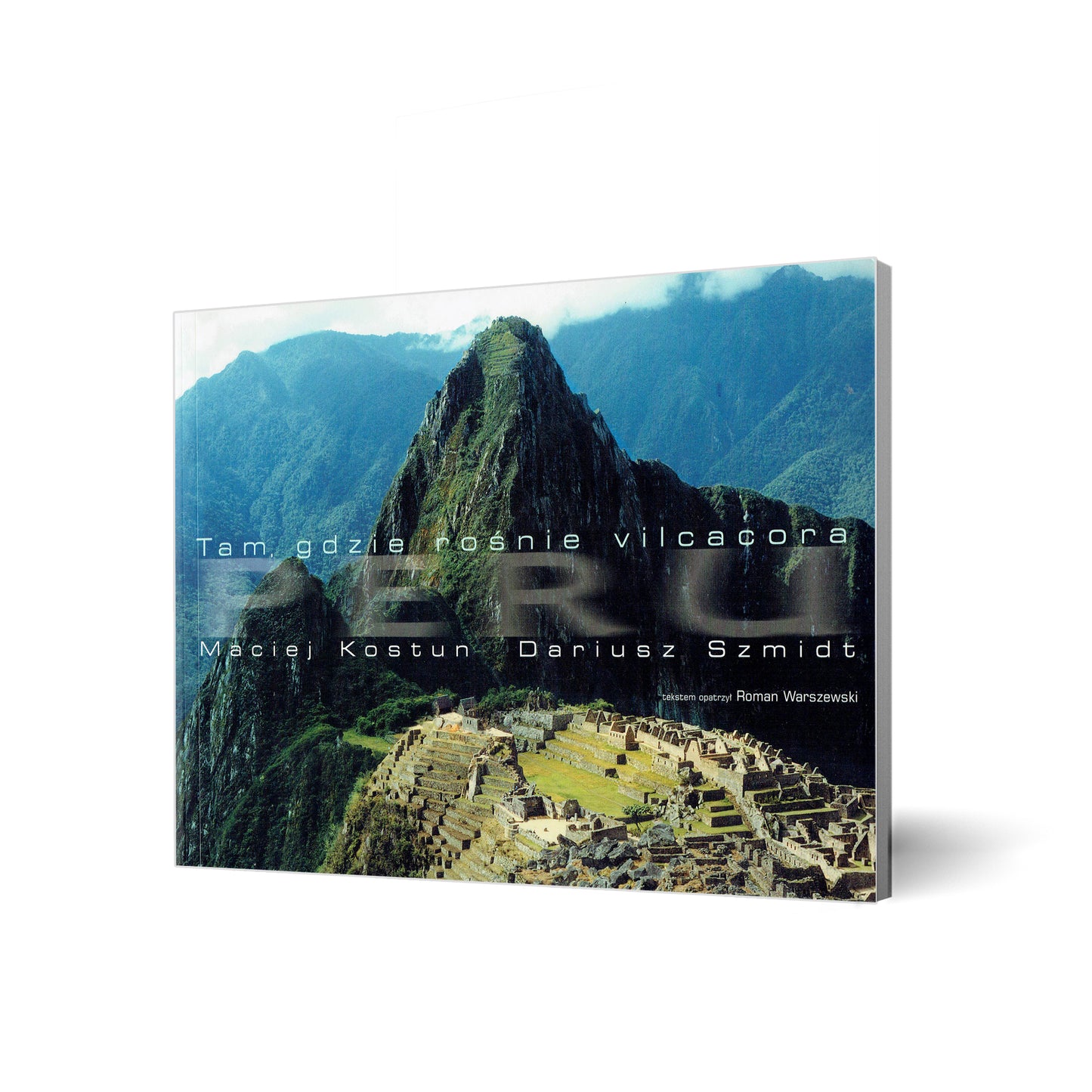 Tam gdzie rośnie vilcacora