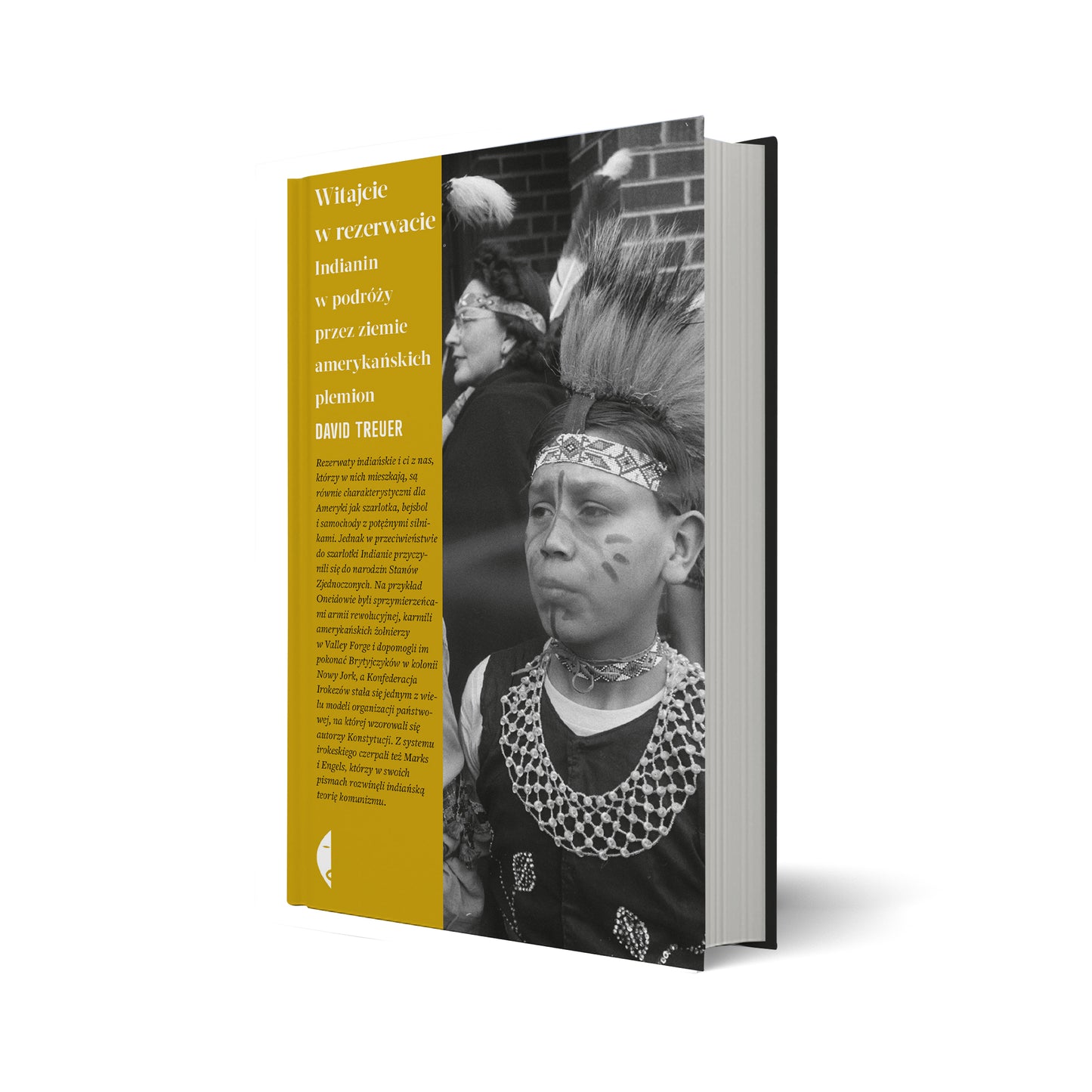 Witajcie w rezerwacie. Indianin w podróży przez ziemie amerykańskich plemion