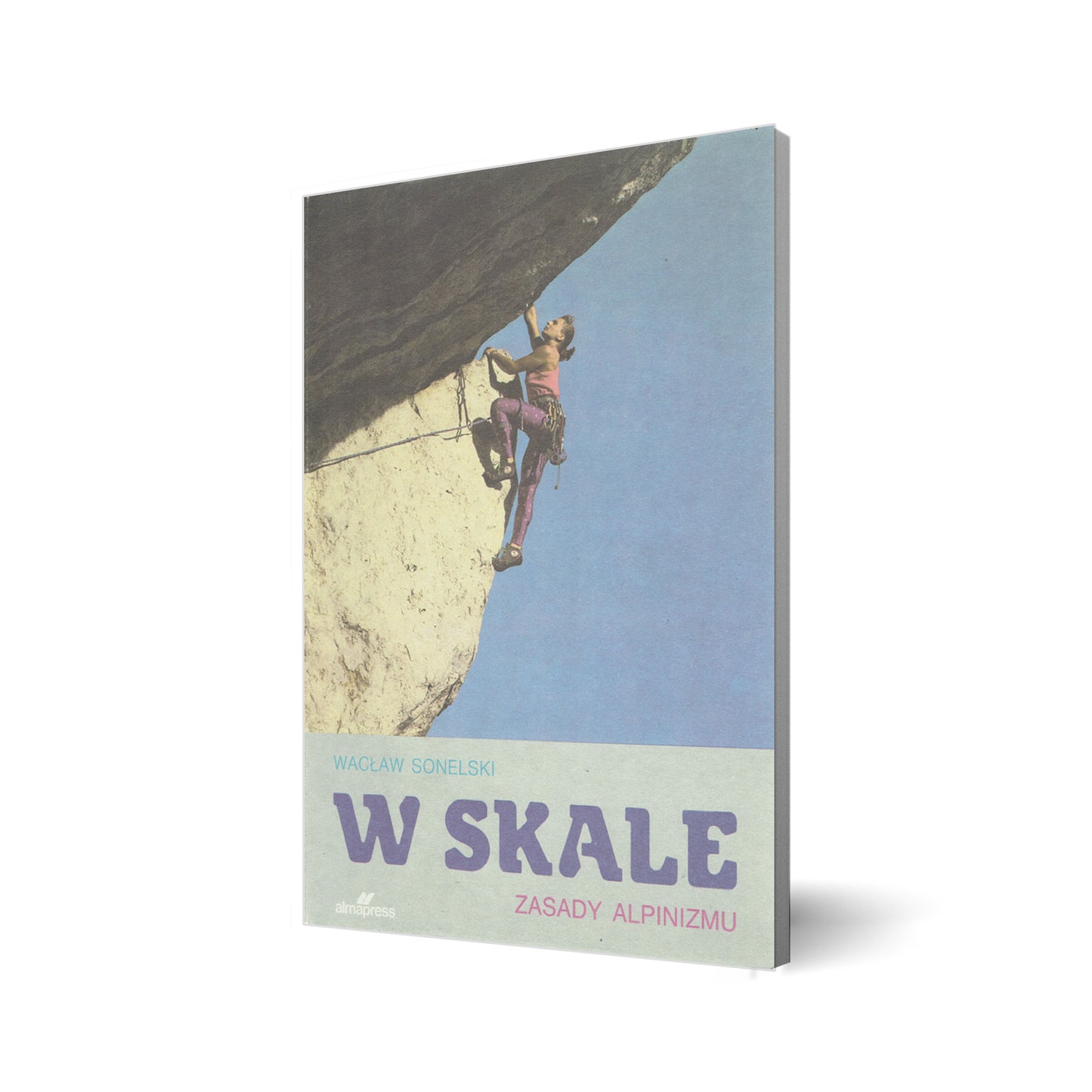 W skale. Zasady alpinizmu