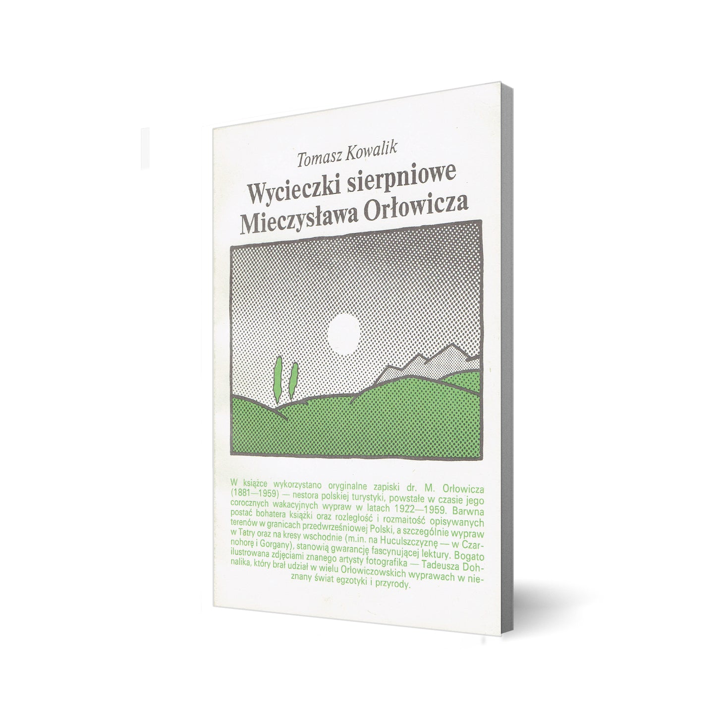 Wycieczki sierpniowe Mieczysława Orłowicza