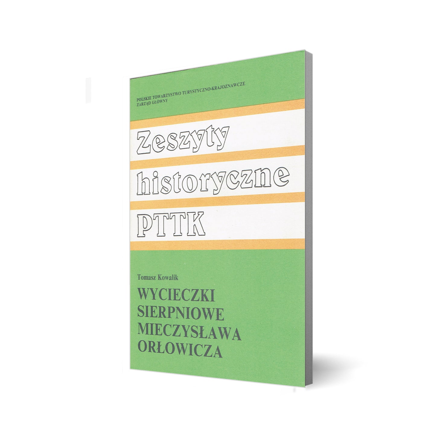 Wycieczki sierpniowe Mieczysława Orłowicza