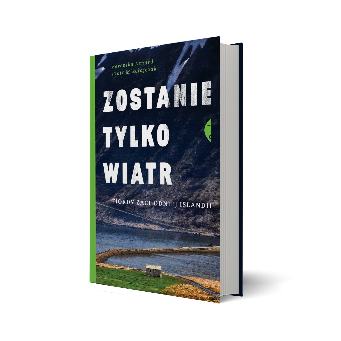 Zostanie tylko wiatr. Fiordy zachodniej Islandii